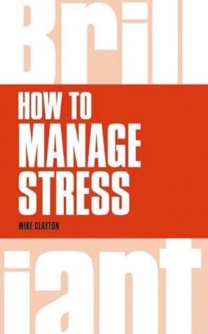 Imagen del vendedor de How to Manage Stress a la venta por AHA-BUCH GmbH