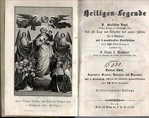 P. Matthäus Vogel's Heiligen-Legende. Leben und Sterben der Heiligen Gottes auf alle Tage der zwö...