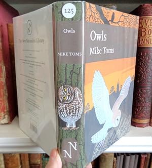 Owls.A Natural History Of the British & Irish Species. New Naturalist Number 125