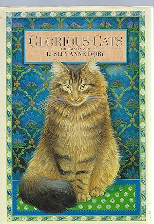Seller image for Glorious Cats The Paintings of Lesley Anne Ivory for sale by Peakirk Books, Heather Lawrence PBFA