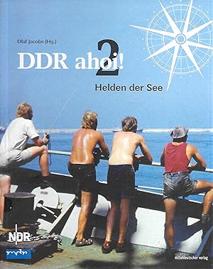 Bild des Verkufers fr DDR ahoi ! Helden der See (Band 2) zum Verkauf von Antiquariat Christian Wulff