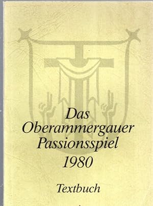 Imagen del vendedor de Das Oberammergauer Passionsspiel 1980. Textbuch. a la venta por Antiquariat Jüterbook, Inh. H. Schulze