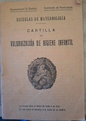 ESCUELAS DE MATERNOLOGIA. CARTILLA DE VULGARIZACION DE HIGIENE INFANTIL.