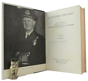 A SAILOR'S ODYSSEY: The Autobiography of Admiral of the Fleet Viscount Cunningham of Hyndhope