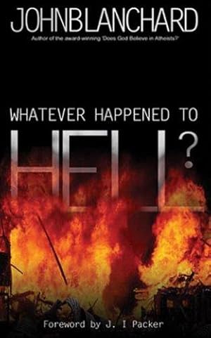 Bild des Verkufers fr Whatever Happened To Hell? zum Verkauf von WeBuyBooks