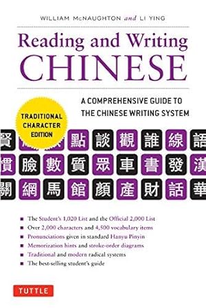 Image du vendeur pour Reading and Writing Chinese Traditional Character Edition: A Comprehensive Guide to the Chinese Writing System mis en vente par WeBuyBooks