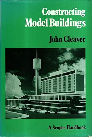Imagen del vendedor de Constructing Model Buildings (Scopas Handbooks) a la venta por High Street Books