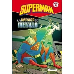 Seller image for SUPERMAN. LA AMENAZA DE METALLO (SUPERHROES DE DC: SUPERMAN) STEVENS, ERIC MCMANUS, SHAWN LOUGHRIDGE, LEE SIEGEL, JERRY SHUSTER, JOE AND CANO FER for sale by Ven y empieza