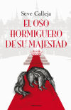 Seller image for El oso hormiguero de su majestad for sale by Agapea Libros