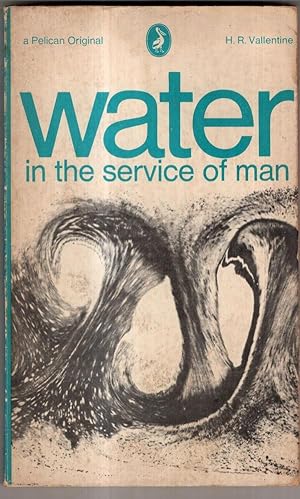 Image du vendeur pour Water In The Service Of Man mis en vente par High Street Books