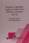 Seller image for Ensear y aprender ingls en educacin infantil y primaria. Vol I for sale by Agapea Libros