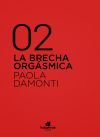 Seller image for La brecha orgsmica. for sale by Agapea Libros