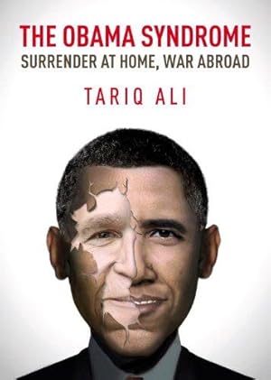 Seller image for The Obama Syndrome: Surrender at Home, War Abroad for sale by WeBuyBooks