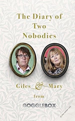 Bild des Verkufers fr The Diary of Two Nobodies: Mary Killen & Giles Wood zum Verkauf von WeBuyBooks