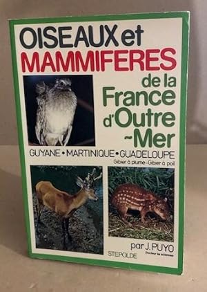 Oiseaux et mammifères de la france d'outre mer