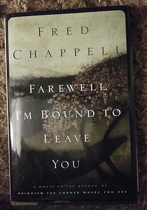 Seller image for Farewell, I'm Bound to Leave You for sale by Savage Lotus Books