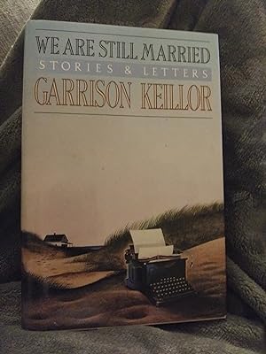 Seller image for We Are Still Married: Stories and Letters (INSCRIBED) for sale by Savage Lotus Books