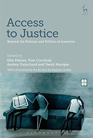 Seller image for Access to Justice: Beyond the Policies and Politics of Austerity for sale by WeBuyBooks