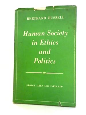 Image du vendeur pour Human Society in Ethics and Politics mis en vente par World of Rare Books