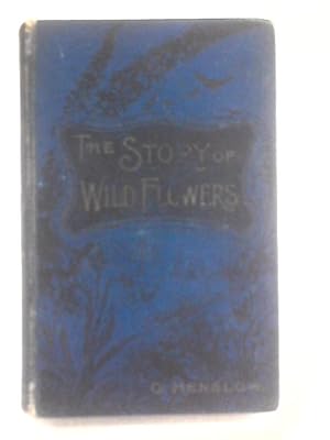 Image du vendeur pour The Story Of Wild Flowers mis en vente par World of Rare Books