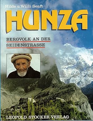 Bild des Verkufers fr Hunza. Bergvolk an der Seidenstrasse zum Verkauf von Paderbuch e.Kfm. Inh. Ralf R. Eichmann