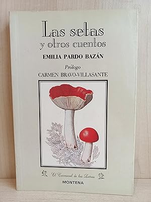Seller image for Las setas y otros cuentos. Emilia Pardo Bazn. Montena, 1988. for sale by Bibliomania