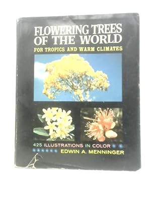 Image du vendeur pour Flowering Trees Of The World For Tropics And Warm Climates mis en vente par World of Rare Books