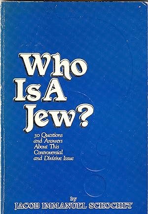 Seller image for Who is A jew 30 Questions and Answers About This Controversial and Divisive issue for sale by abibliodocs