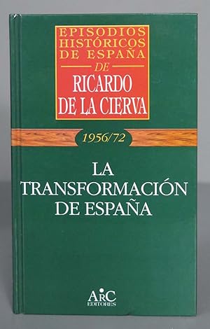 Bild des Verkufers fr La transformaci?n de Espa?a. Ricardo de la Cierva zum Verkauf von EL DESVAN ANTIGEDADES