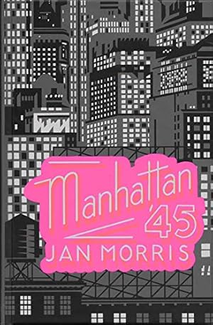 Imagen del vendedor de Manhattan '45 a la venta por WeBuyBooks