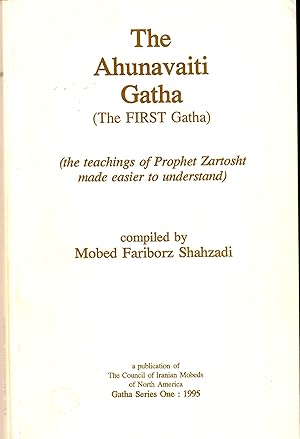 The Ahunavaiti Gatha (The first Gate)