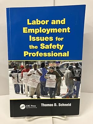 Image du vendeur pour Labor and Employment Issues for the Safety Professional mis en vente par Chamblin Bookmine