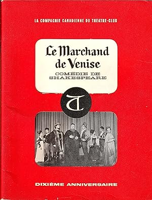 Dixième anniversaire - La Compagnie Canadienne du Théâtre-Club