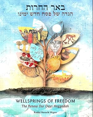 Wellsprings of Freedom: The Renew Our Days Haggadah