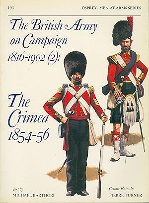 The British Army on Campaign 1816-1902 (2) - The Crimea 1854-1856