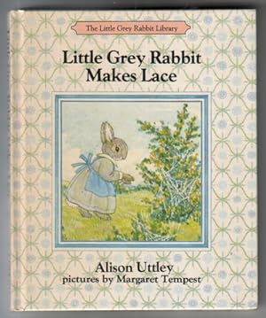 Seller image for Little Grey Rabbit makes Lace for sale by The Children's Bookshop