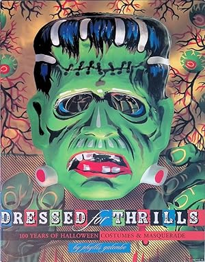 Seller image for Dressed for Thrills: 100 Years of Halloween Costumes and Masquerade for sale by Klondyke