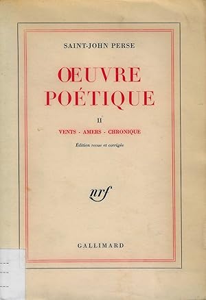 Image du vendeur pour OEUVRE POETIQUE (II) VENTS-AMERS-CHRONIQUE mis en vente par Librairie l'Aspidistra