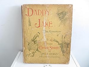Seller image for Daddy Jake The Runaway and Other Stories by "Uncle Remus" for sale by David R. Smith - Bookseller