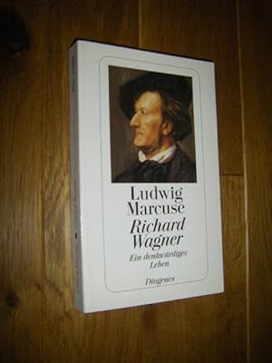 Richard Wagner. Ein denkwürdiges Leben
