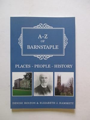 Immagine del venditore per A-Z of Barnstaple: Places-People-History venduto da GREENSLEEVES BOOKS