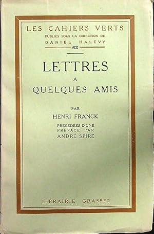 Bild des Verkufers fr Lettres a qulques amis zum Verkauf von Librodifaccia