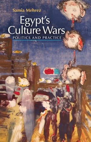 Seller image for Egypt's Culture Wars : Politics and Practice for sale by GreatBookPrices