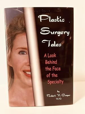 Image du vendeur pour Plastic Surgery Tales: A Look Behind the Face of the Specialty [SIGNED] mis en vente par Vero Beach Books