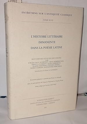 Imagen del vendedor de L'Histoire Litteraire Immanente Dans La Poesie Latine (Entretiens Sur L'antiquite Classique De La Fondation Hardt Band 47) a la venta por Librairie Albert-Etienne