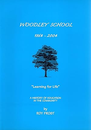 Immagine del venditore per Woodley School 1864 - 2004 A History of Education in the Community venduto da Delph Books PBFA Member