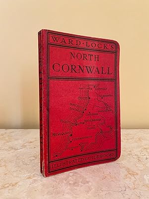 Imagen del vendedor de Guide to North Cornwall, Newquay, Perranporth, Tintagel, Padstow, Bude, Etc. | A Ward Lock Illustrated Red Guide Series a la venta por Little Stour Books PBFA Member