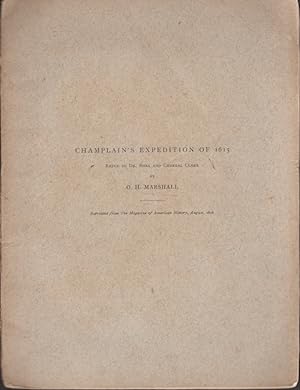 Champlain's Expedition of 1615: Reply to Dr. Shea and General Clark Reprinted from the Magazine o...
