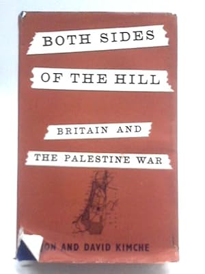 Bild des Verkufers fr Both Sides Of The Hill: Britain And The Palestine War zum Verkauf von World of Rare Books