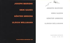 Seller image for Joseph Marioni, Erik Saxon, Gnter Umberg, Ulrich Wellmann. [Signiertes Exemplar]. for sale by Antiquariat Lenzen